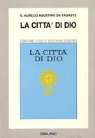 La città di Dio (rist. anast. 1929) - Agostino (sant') - Libro Hoepli 1977, Cisalpino. Ristampe | Libraccio.it