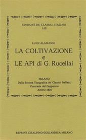 La coltivazione e Le api del Rucellai (rist. anast. 1804)