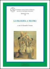 La filosofia a teatro