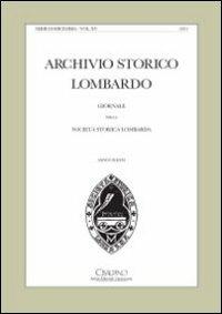 Archivio storico lombardo. Giornale della società storica lombarda (2010)  - Libro Cisalpino 2010 | Libraccio.it