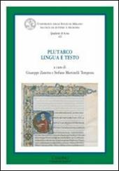 Plutarco. Lingua e testo. Atti del Convegno (Milano, 18-20 giugno 2009)
