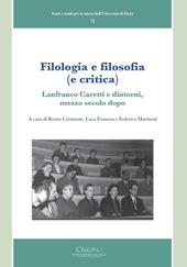 Filologia e filosofia (e critica). Lanfranco Caretti e dintorni, mezzo secolo dopo