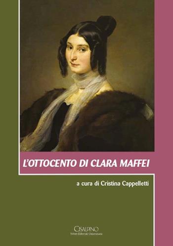 L'Ottocento di Clara Maffei. Con CD Audio  - Libro Cisalpino 2017, Acta et studia | Libraccio.it