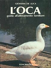 L' oca. Guida all'allevamento familiare