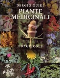 Piante medicinali - Sergio Guidi - Libro Edagricole (Bologna) | Libraccio.it
