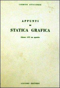 Appunti di statica grafica - Carmine Attaianese - Libro Liguori 1970 | Libraccio.it