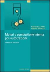 Motori a combustione interna per autotrazione. Elementi di macchine