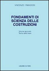 Fondamenti di scienza delle costruzioni. Vol. 2