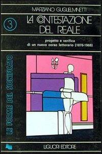 La contestazione del reale - Marziano Guglielminetti - Libro Liguori 1974 | Libraccio.it