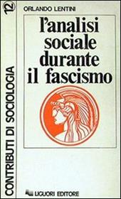 L' analisi sociale durante il fascismo