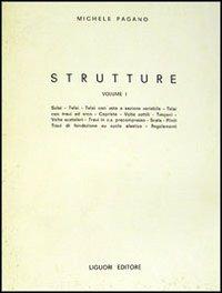 Strutture. Vol. 1 - Michele Pagano - Libro Liguori 1963 | Libraccio.it