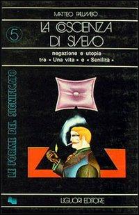 La coscienza di Svevo - Matteo Palumbo - Libro Liguori 1976 | Libraccio.it