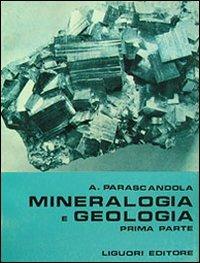 Mineralogia e geologia. Vol. 1 - Antonio Parascandola - Libro Liguori 1983 | Libraccio.it