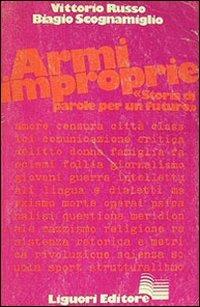 Armi improprie - Vittorio Russo, Biagio Scognamiglio - Libro Liguori 1983 | Libraccio.it
