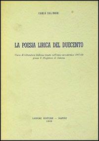 La poesia lirica del duecento - Carlo Salinari - Libro Liguori 1968 | Libraccio.it