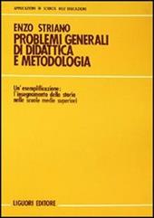 Problemi generali di didattica e metodologia: l'insegnamento della storia nelle Scuole medie superiori