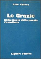 Le grazie nella storia della poesia foscoliana