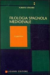 Manuale di filologia spagnola medievale. Vol. 1: Linguistica.