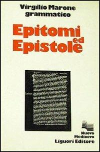 Epitomi ed epistole - Virgilio Marone grammatico - Libro Liguori 1979, Nuovo Medioevo | Libraccio.it