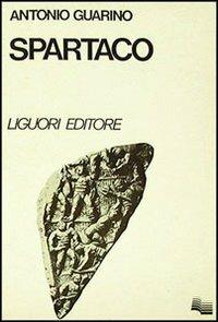Spartaco - Antonio Guarino - Libro Liguori 1979 | Libraccio.it