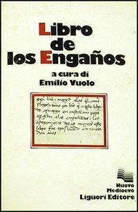 Libro de los enganos - Emilio Vuolo - Libro Liguori 1980, Nuovo Medioevo | Libraccio.it