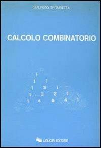 Calcolo combinatorio - Maurizio Trombetta - Libro Liguori 1986 | Libraccio.it