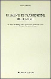 Elementi di trasmissione del calore per alcuni corsi di Fisica Tecnica della Facoltà di Ingegneria di Napoli