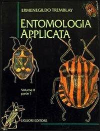 Entomologia applicata (2/1) - Ermenegildo Tremblay - Libro Liguori 1995 | Libraccio.it