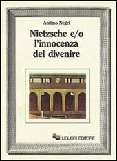 Nietzsche e/o l'innocenza del divenire