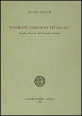 Forme del racconto arturiano. Peredur, Perceval, Bel Inconnu, Carduino