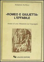 Romeo e Giulietta: l'effabile. Analisi di una riflessione sul linguaggio