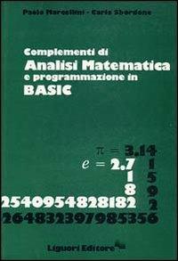 Complementi di analisi matematica e programmazione in Basic - Paolo Marcellini, Carlo Sbordone - Libro Liguori 1986 | Libraccio.it