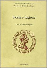 Storia e ragione. Les considérations sur les causes de la grandeur des Romains et de leur décadence di Montesquieu nel 250° della pubblicazione  - Libro Liguori 1987, Quaderni Dip.filos.-pol.Ist.univ.orient. | Libraccio.it