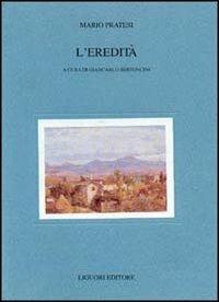 L' eredità - Mario Pratesi - Libro Liguori 1990 | Libraccio.it