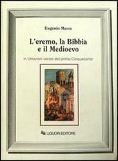 L' eremo, la Bibbia e il Medioevo in umanisti veneti del primo Cinquecento