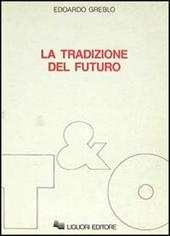 La tradizione del futuro