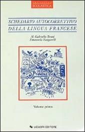 Schedario autocorrettivo della lingua francese. Vol. 1