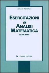 Esercitazioni di analisi matematica. Vol. 1