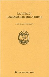 La vita di Lazzariglio del Torme  - Libro Liguori 1990, Barataria | Libraccio.it