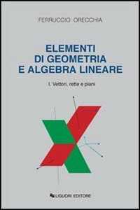 Image of Elementi di geometria e algebra lineare. Vol. 1: Vettori, rette e...