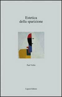Estetica della sparizione - Paul Virilio - Libro Liguori 2016, Fuorimargine | Libraccio.it