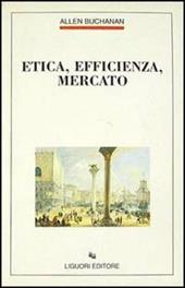 Etica, efficienza, mercato