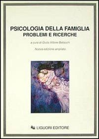 Psicologia della famiglia. Problemi e ricerche  - Libro Liguori 1993 | Libraccio.it