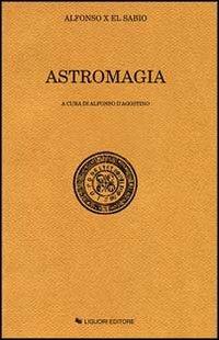 Astromagia - Alfonso X di Castiglia - Libro Liguori 1992, Barataria | Libraccio.it