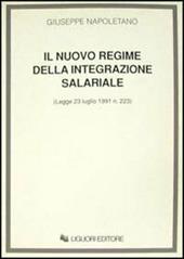 Il nuovo regime della integrazione salariale (Legge 23 luglio 1991, n. 223)