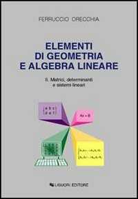 Image of Elementi di geometria e algebra lineare. Vol. 2: Matrici, determi...