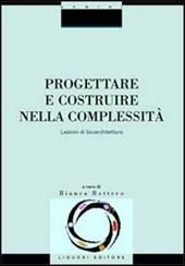 Progettare e costruire nella complessità. Lezioni di bioarchitettura