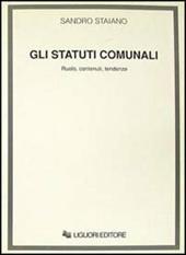 Gli statuti comunali. Ruolo, contenuti, tendenze
