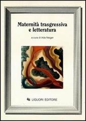 Maternità trasgressiva e letteratura