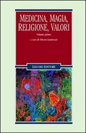 Medicina, magia, religione, valori. Vol. 1